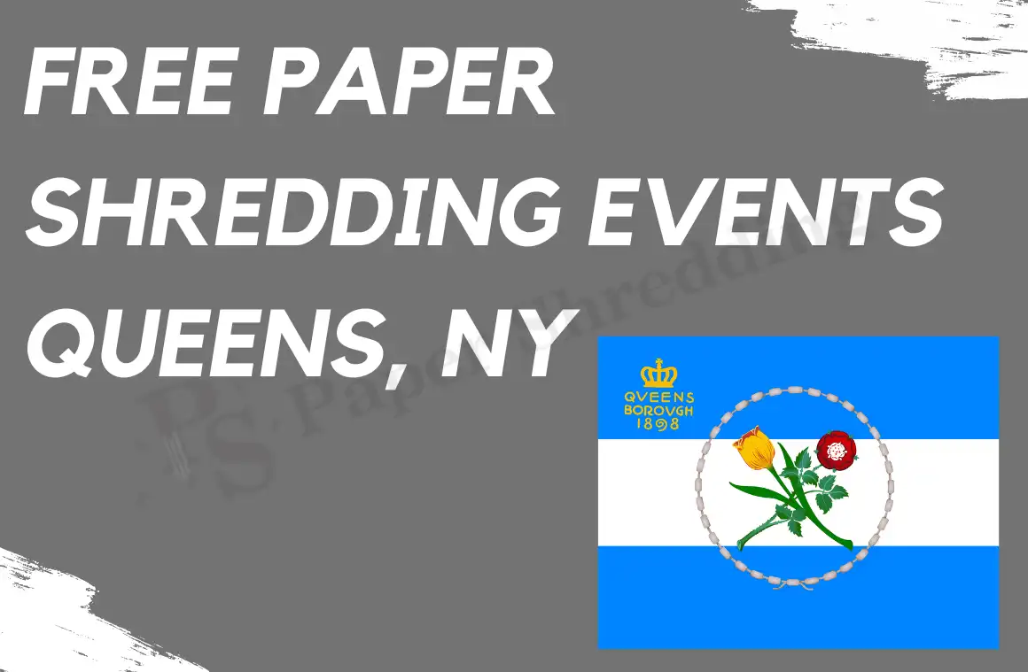Free Paper Shredding Events in Queens NY List of Events