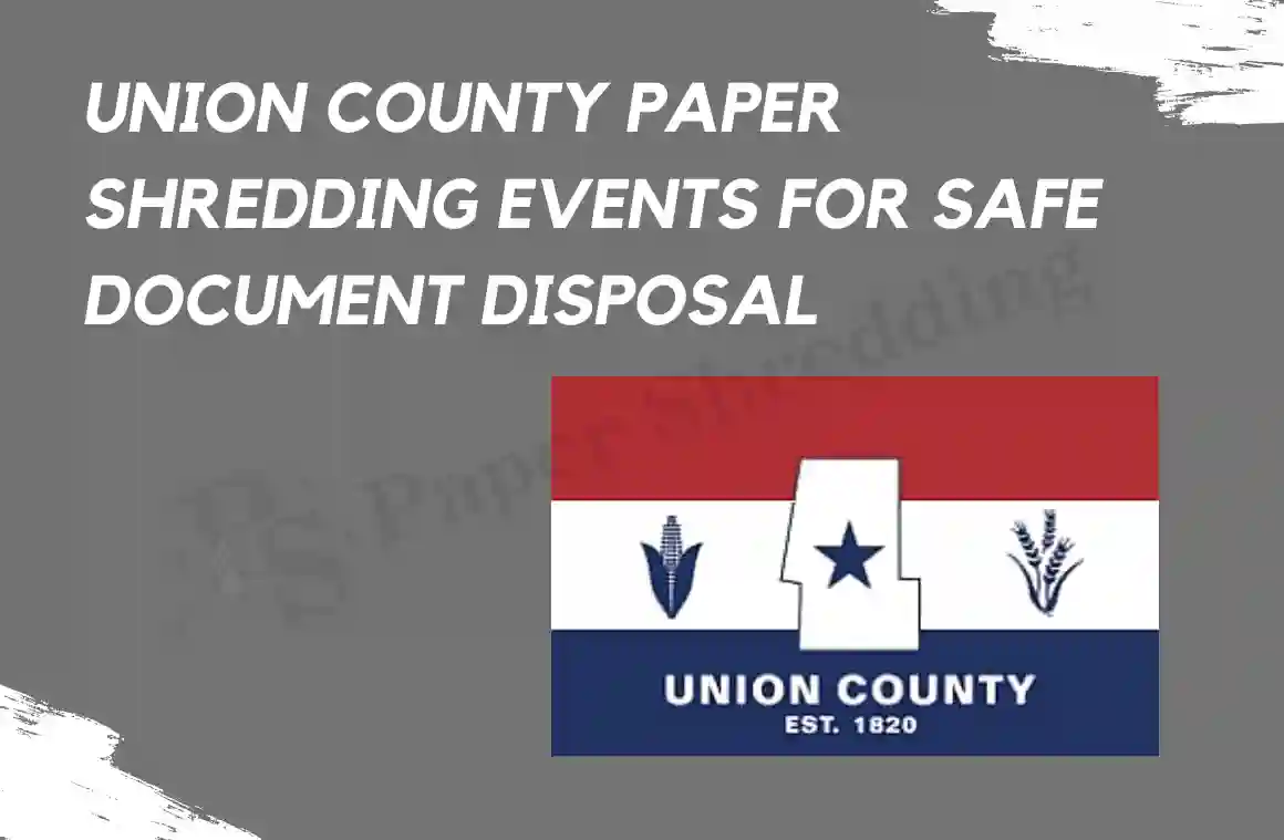 Union County Paper Shredding Events for Safe Disposal