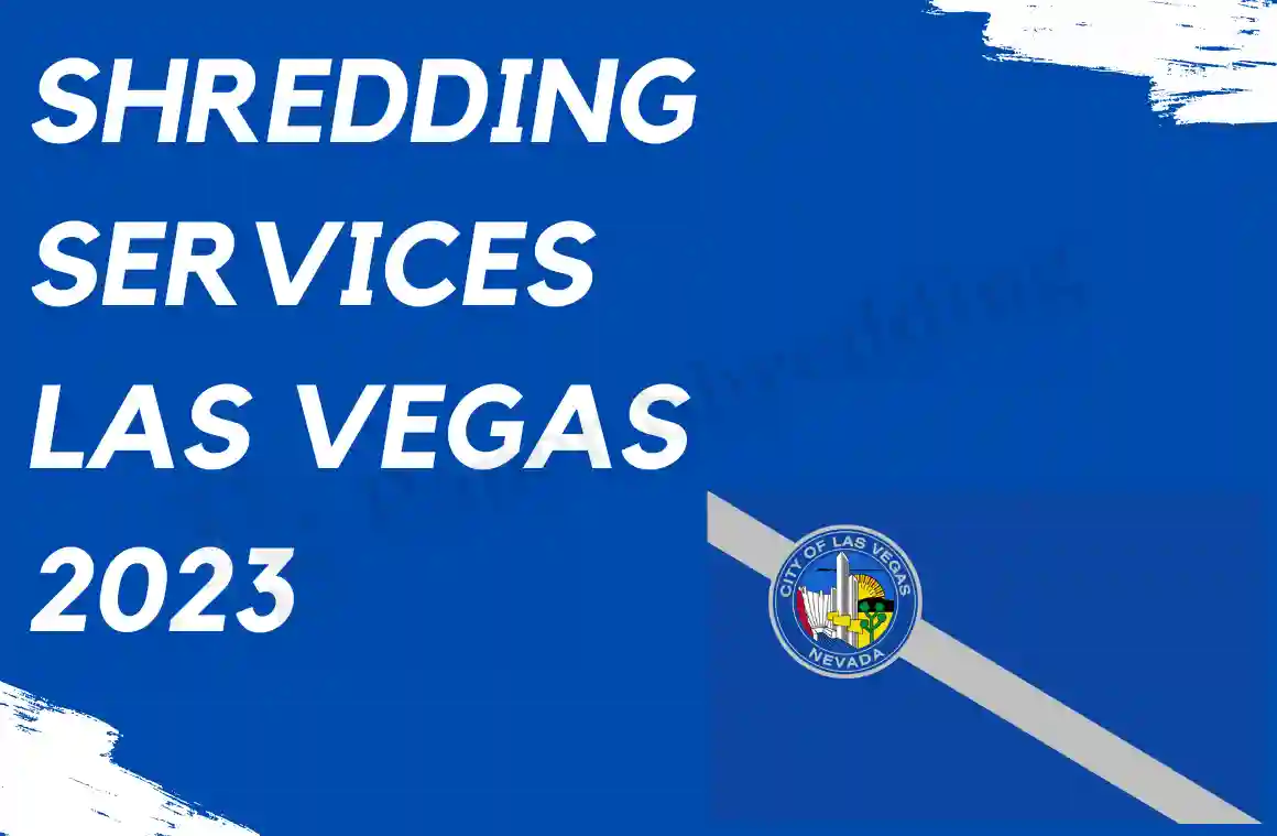 Shredding Services Las Vegas Best Service Vegas