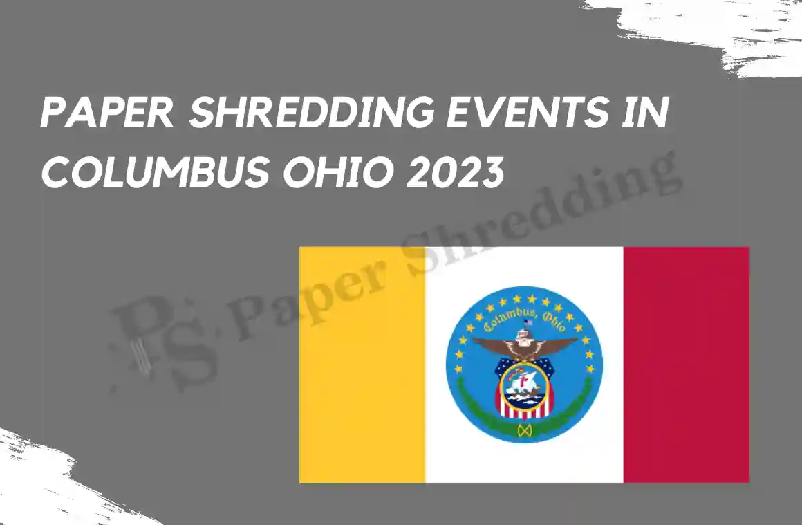 Free Paper Shredding Events in Columbus, Ohio 2023