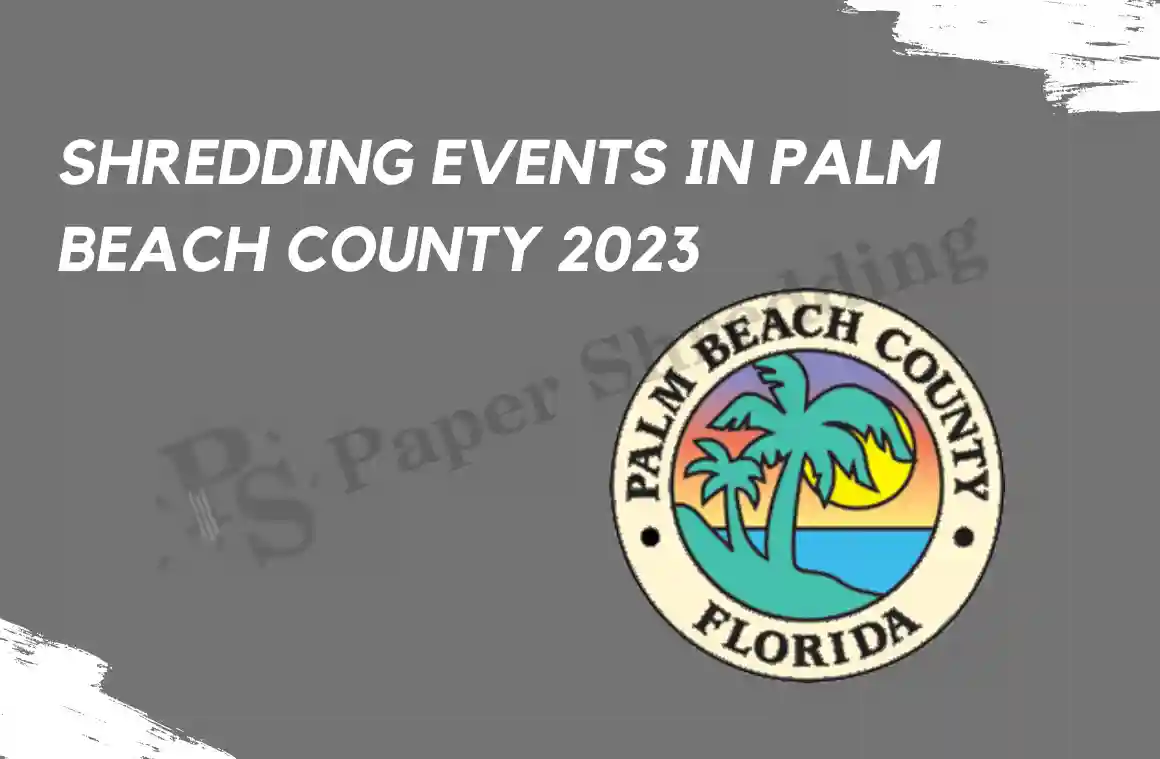Free Paper Shredding Events Palm Beach County 2023