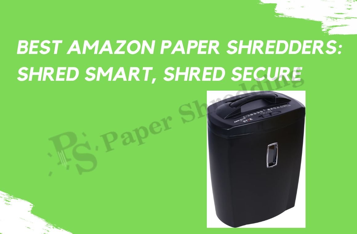 Best Amazon Paper Shredders 2024 Shred Smart, Shred Secure
